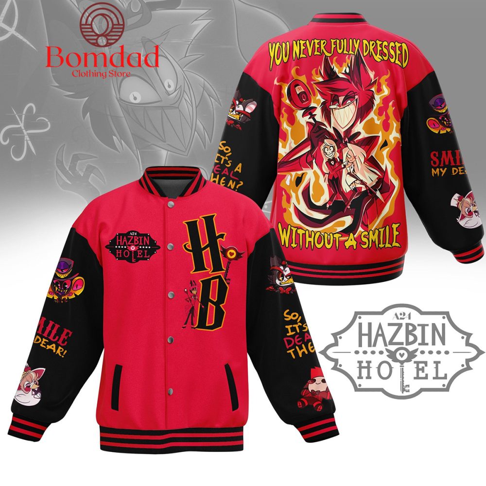 Hazbin Hotel You Never Fully Dressed Without A Smile Baseball Jacket