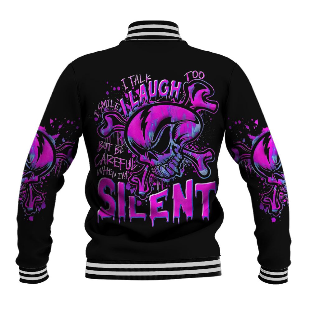 Graffiti Skull Baseball Jacket I Talk I Smile But Be Carefull When I Silent Dt01