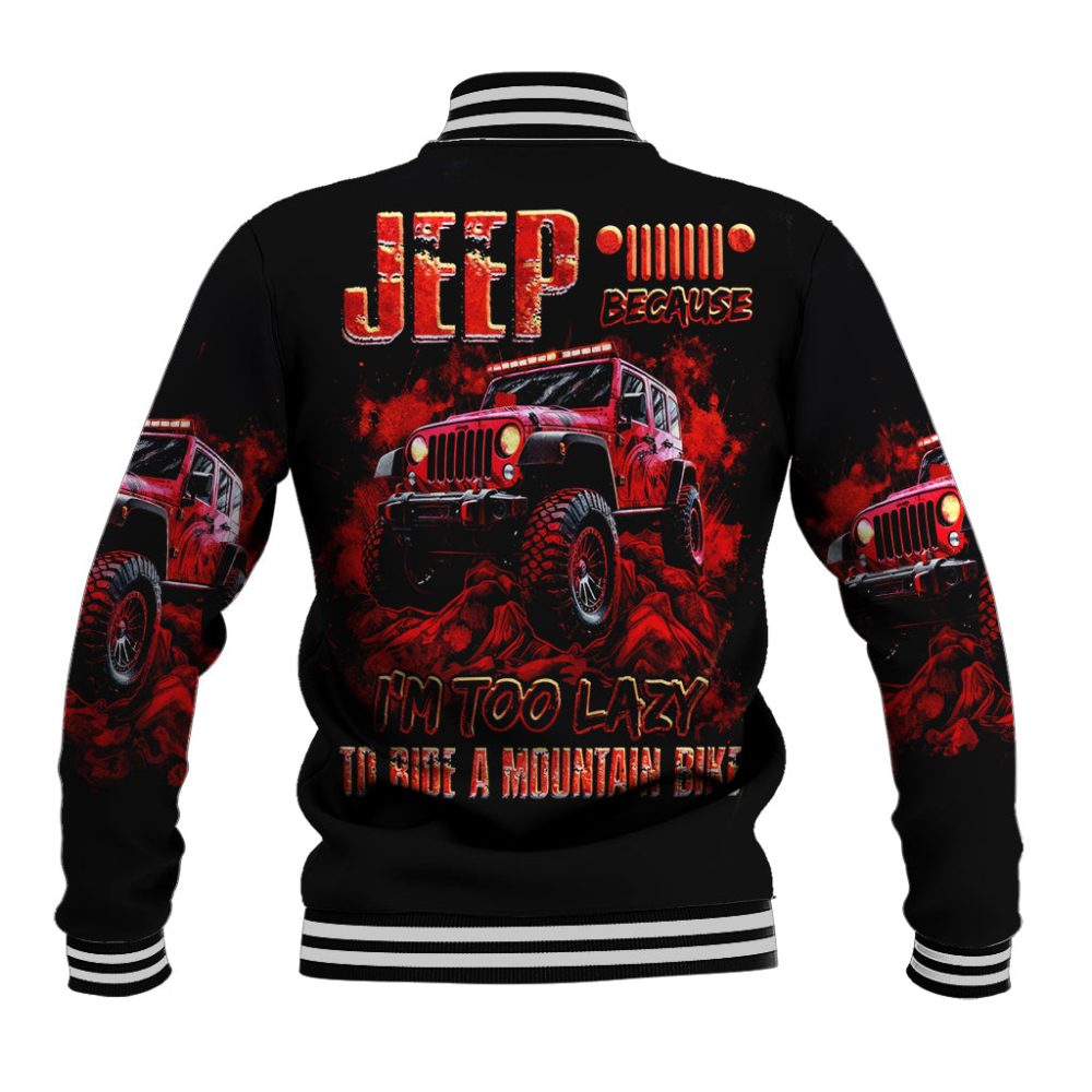 Red Jeep Baseball Jacket Jeep Because I'M Too Lazy To Ride A Mountain Bike Dt01