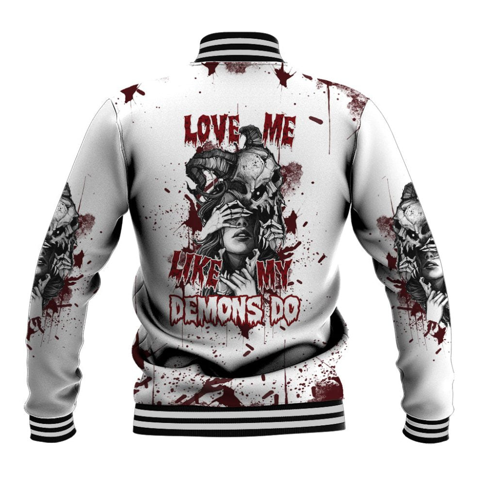 Love Me Like My Demons Do Skull Baseball Jacket Ts04