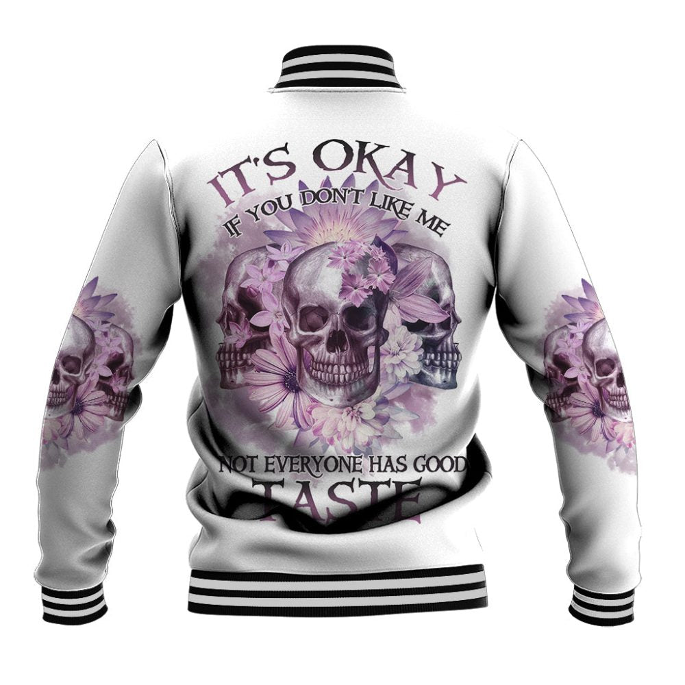 It'S Okay If You Don'T Like Me Baseball Jacket Ts04
