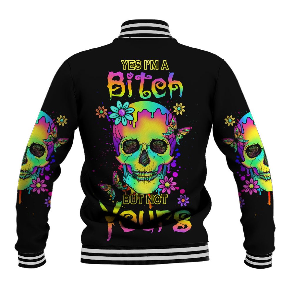 Yes I'M A B But Not Yours Baseball Jacket Ts04